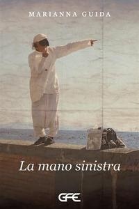 Abbildung von: La mano sinistra - GFE