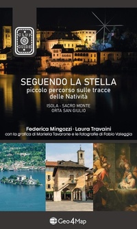 Abbildung von: Seguendo la stella. Piccolo percorso sulle tracce delle Natività. Isola, Sacro Monte, Orta San Giulio - Geo4Map