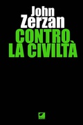 Cover: Contro la civilt&agrave; - Gli artigli;Ortica Editrice