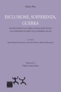 Cover: Esclusione, sofferenza, guerra. Tesi provvisorie sulla guerra, sull'esclusione sociale, sulla privazione dei diritti, sulla sofferenza oscura - Sensibili alle Foglie