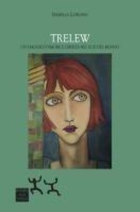 Abbildung von: Trelew. Un viaggio d'amore e libertà nel sud del mondo - Sensibili alle Foglie