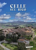 Cover: Celle sul Rigo. Un castello di confine tra diversi 'potentati', un comune tra diversi Stati, una comunit&agrave; tra memoria e futuro - Extempora