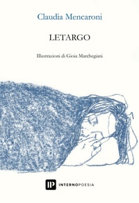 Enlarge image Cover: Letargo - Interno Beta;Interno Poesia Editore