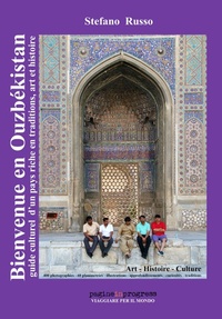 Abbildung von: Bienvenue en Ouzbékistan. Guide culturel d'un pays riche en traditions, art et histoire - Viaggiare per il mondo;Pagineinprogress