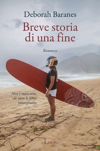 Abbildung von: Breve storia di una fine - Love Edizioni
