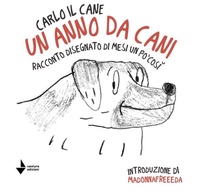 Abbildung von: Un anno da cani. Racconto disegnato di mesi un po' così - Statale 16;Venturaedizioni