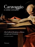 Cover: Caravaggio e come cercarlo. Alla Galleria Borghese, a Roma e in giro per il mondo - Editori Paparo