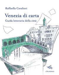 Abbildung von: Venezia di carta. Guida letteraria della città - Le città di carta;Il Palindromo