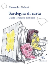 Abbildung von: Sardegna di carta. Guida letteraria dell'isola - Le città di carta;Il Palindromo