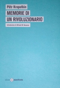 Abbildung von: Memorie di un rivoluzionario - Edizioni Anarchismo