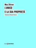 Cover: L' unico e la sua propriet&agrave; - Edizioni Anarchismo