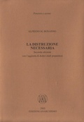 Cover: La distruzione necessaria. Con l'aggiunta di dodici studi preparatori - Edizioni Anarchismo
