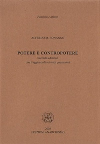Abbildung von: Potere e contropotere. Con l'aggiunta di sette studi preparatori - Pensiero e azione;Edizioni Anarchismo