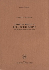 Abbildung von: Teoria e pratica dell'insurrezione - Pensiero e azione;Edizioni Anarchismo