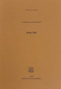 Abbildung von: Solchi - Pensiero e azione;Edizioni Anarchismo