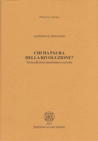 Abbildung von: Chi ha paura della rivoluzione? - Pensiero e azione;Edizioni Anarchismo