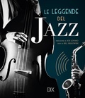 Cover: Le leggende del jazz - Varia illustrata;Dix