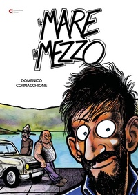 Abbildung von: Il mare in mezzo - Cornacchione Editore