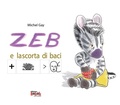 Cover: Zeb e la scorta di baci. Ediz. CAA - Officina Bab&ugrave;k
