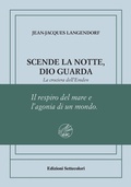 Cover: Scende la notte, Dio guarda. La crociera dell'Emden. Ediz. numerata - Di l&agrave; dal fiume e tra gli alberi;Edizioni Settecolori (Milano)
