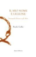 Cover: Il mio nome &egrave; Legione. Fernando Pessoa e gli altri - Unica;Amos Edizioni