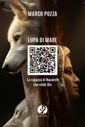 Cover: Lupa di mare. La ragazza di Nazareth che sfid&ograve; Dio - Il Pellegrino