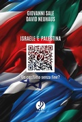 Cover: Israele e Palestina. Un conflitto senza fine? - Il Pellegrino