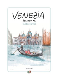 Abbildung von: Venezia secondo me - Guide journal;Toscana Book