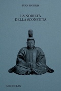 Cover: La nobilt&agrave; della sconfitta - Biblioteca Medhelan;Edizioni Medhelan