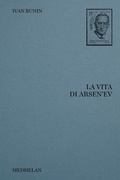 Cover: La vita di Arsen'ev - Biblioteca Medhelan;Edizioni Medhelan