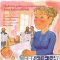 Cover: Medicina, politica, emancipazione. Anna Kuliscioff e noi. Con una graphic novel - Mucchi Editore