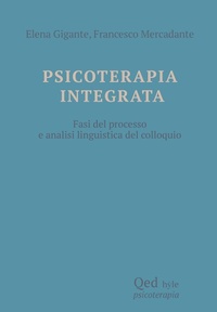 Abbildung von: Psicoterapia integrata. Fasi del processo e analisi linguistica del colloquio - Hyle;QED