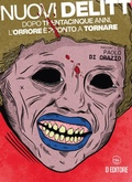 Cover: Nuovi delitti. Dopo trentacinque anni, l'orrore &egrave; pronto a tornare - D Editore
