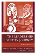 Cover: The Leadership Identity Journey - Rowman & Littlefield Publishers