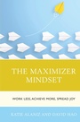 Cover: The Maximizer Mindset - Rowman & Littlefield Publishers
