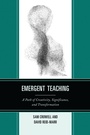 Cover: Emergent Teaching - Rowman & Littlefield Education