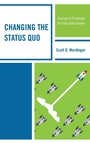 Cover: Changing the Status Quo - Bloomsbury eBooks US