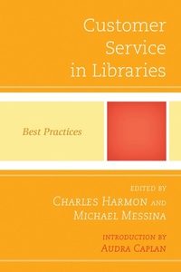 Enlarge image Cover: Customer Service in Libraries - Scarecrow Press