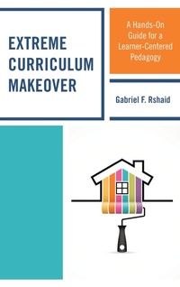 Bild: Extreme Curriculum Makeover - Rowman & Littlefield Publishers