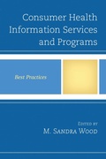 Cover: Consumer Health Information Services and Programs - Rowman & Littlefield Publishers