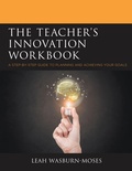 Cover: The Teacher's Innovation Workbook - Rowman & Littlefield Publishers