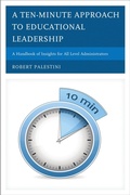 Cover: A Ten-Minute Approach to Educational Leadership - Bloomsbury eBooks US