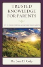 Cover: Trusted Knowledge for Parents - Rowman & Littlefield Publishers