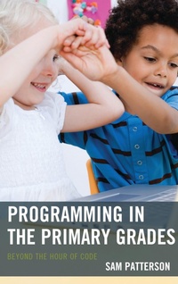 Bild: Programming in the Primary Grades - Rowman & Littlefield Publishers