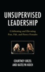 Cover: Unsupervised Leadership - Bloomsbury eBooks US
