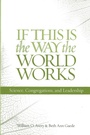Cover: If This Is the Way the World Works - Rowman & Littlefield Publishers