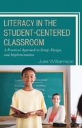 Cover: Literacy in the Student-Centered Classroom - Rowman & Littlefield Education