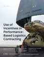 Cover: Use of Incentives in Performance-Based Logistics Contracting - Centre for Strategic & International Studies,U.S.