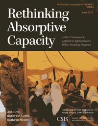 Enlarge image Cover: Rethinking Absorptive Capacity - Centre for Strategic & International Studies,U.S.