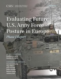 Cover: Evaluating Future U.S. Army Force Posture in Europe - Centre for Strategic & International Studies,U.S.